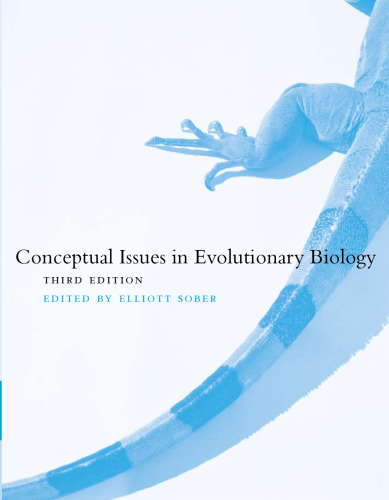 Conceptual Issues in Evolutionary Biology, 3rd Edition (Bradford Books)