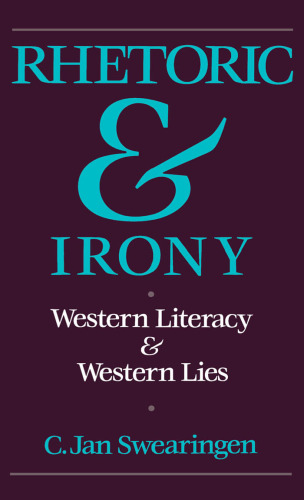Rhetoric and Irony: Western Literacy and Western Lies