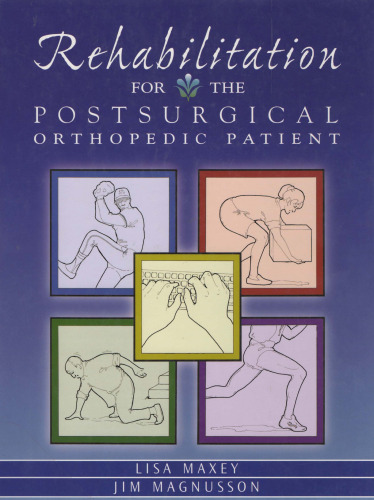 Rehabilitation for the Post-Surgical Orthopedic Patient