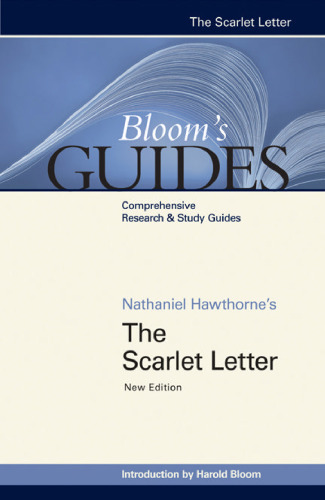 Nathaniel Hawthorne's The Scarlet Letter (Bloom's Guides)
