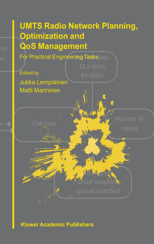 UMTS Radio Network Planning, Optimization and QOS Management: For Practical Engineering Tasks