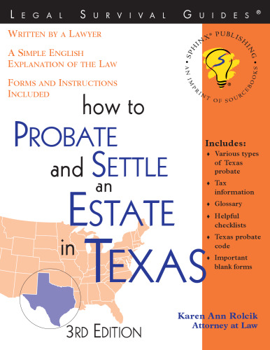 How to Probate and Settle an Estate in Texas (Legal Survival Guides)
