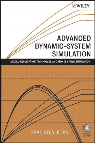 Advanced Dynamic-system Simulation: Model-replication Techniques and Monte Carlo Simulation