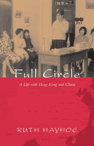 Full Circle a Life with Hong Kong & Chi