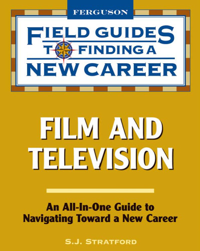 Film and Television (Field Guides to Finding a New Career)