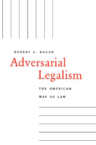 Adversarial Legalism: The American Way of Law