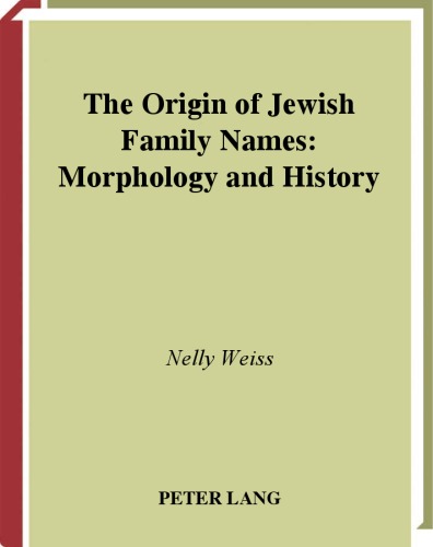 The Origin of Jewish Family Names: Morphology and History