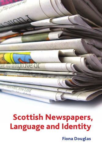Scottish Newspapers, Language, and Identity