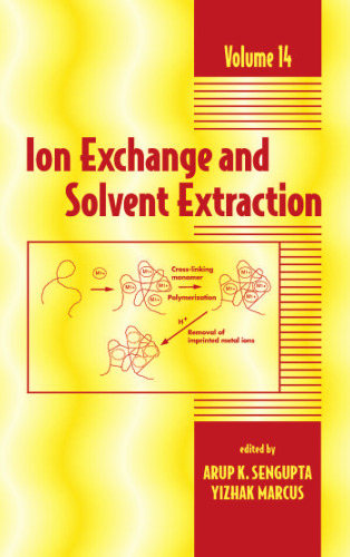 Ion Exchange & Solvent Extraction, Volume 15 (Ion Exchange and Solvent Extraction)