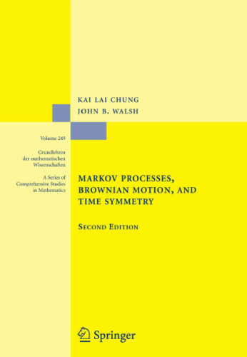 Markov Processes, Brownian Motion, and Time Symmetry,  Second Edition (Grundlehren der mathematischen Wissenschaften)
