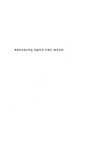 Breaking Open the Head: A Psychedelic Journey into the Heart of Contemporary Shamanism