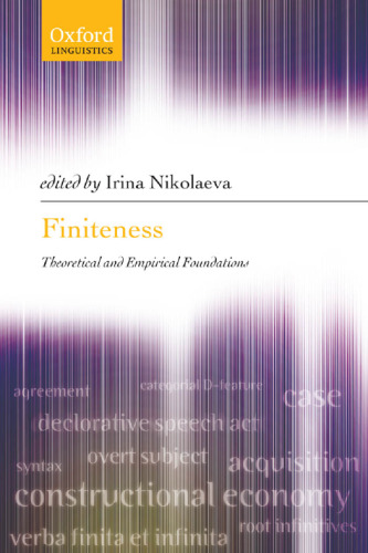 Finiteness: Theoretical and Empirical Foundations (Oxford Linguistics)