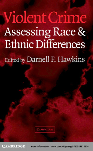 Violent Crime: Assessing Race and Ethnic Differences
