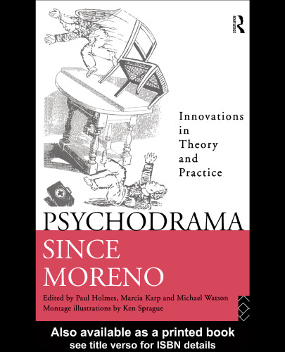 Psychodrama Since Moreno: Innovations in Theory and Practice