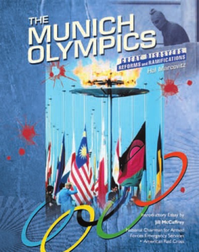The Munich Olympics (Great Disasters, Reforms and Ramifications)