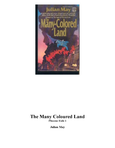 Saga of Pliocene Exile, Book 1: The Many-Colored Land