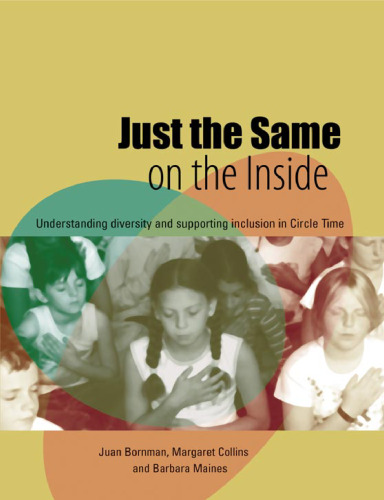 Just the Same on the Inside: Understanding Diversity and Supporting Inclusion in Circle Time (Lucky Duck Books)