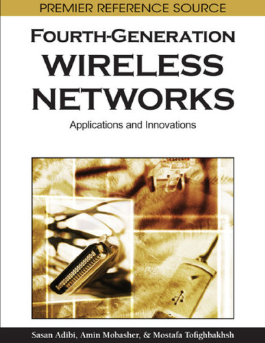 Fourth-generation Wireless Networks: Applications and Innovations