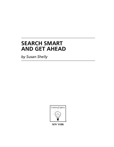 Search Smart and Get Ahead: Find All the Information You Need (Your Fast-Track to Business Success)