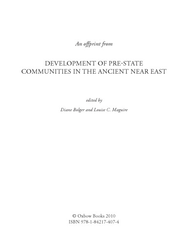 The Development of Pre-state Communities in the Ancient Near East: Studies in Honour of Edgar Peltenburg (Banea Publication)