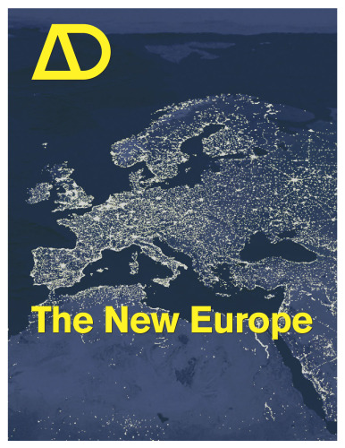 The New Europe (Architectural Design May   June 2006, Vol. 76, No. 3)