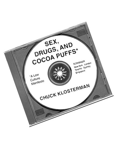 Sex, Drugs, and Cocoa Puffs: A Low Culture Manifesto