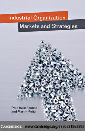 Industrial Organization: Markets and Strategies