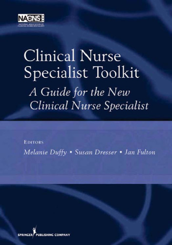 Clinical Nurse Specialist Toolkit: A Guide for the New Clinical Nurse Specialist