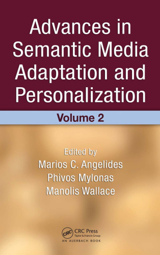 Advances in Semantic Media Adaptation and Personalization, Volume 2