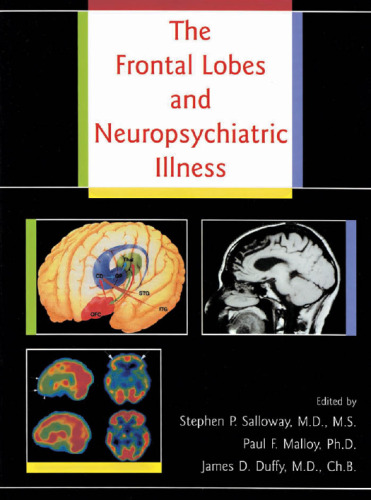 The Frontal Lobes and Neuropsychiatric Illness