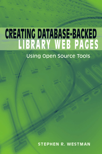 Creating Database-Backed Library Web Pages: Using Open Source Tools