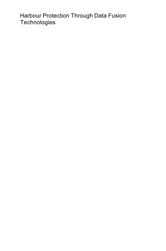 Harbour Protection Through Data Fusion Technologies (NATO Science for Peace and Security Series C: Environmental Security)