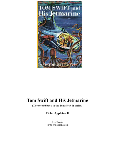 Tom Swift and His Jetmarine (The second book in the Tom Swift Jr series)