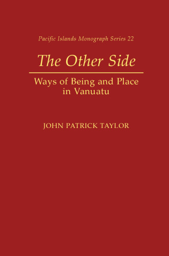 The Other Side: Ways of Being and Place in Vanuatu