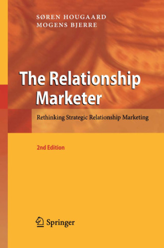 The Relationship Marketer: Rethinking Strategic Relationship Marketing