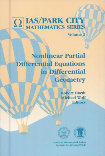 Nonlinear partial differential equations in differential geometry (Ias Park City Mathematics Series, Vol. 2)