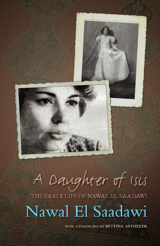 A Daughter of Isis: The Autobiography of Nawal El Saadawi, 2nd ed.