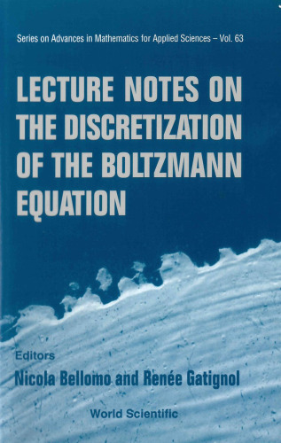 Lecture Notes on the Discretization of the Boltzmann Equation