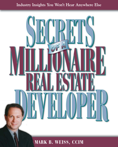 Secrets of a Millionaire Real Estate Developer (Secrets of a Millionaire...)