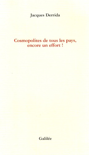 Cosmopolites de tous les pays, encore un effort!
