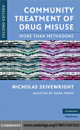 Community Treatment of Drug Misuse: More Than Methadone 2nd Edition