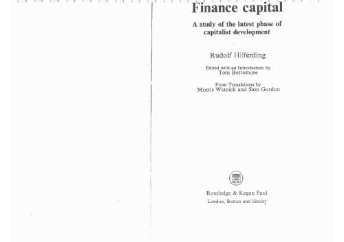 Finance Capital: A Study of the latest phase of capitalist development (Economic History)