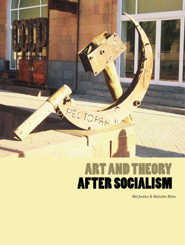Art and Theory After Socialism