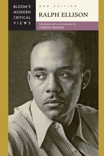 Ralph Ellison (Bloom's Modern Critical Views), New Edition