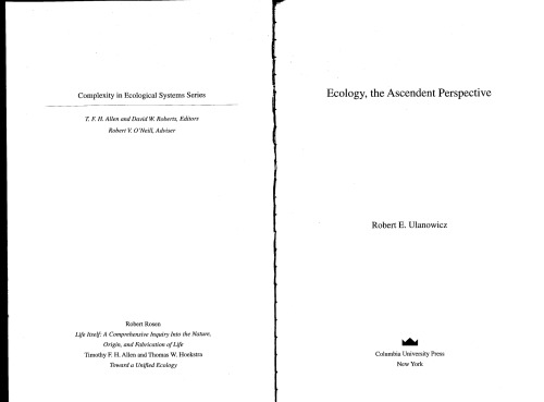 Ecology, the Ascendent Perspective (Complexity in Ecological Systems)