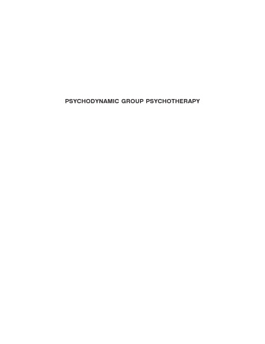 Psychodynamic Group Psychotherapy, 4th edition