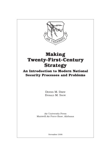 Making Twenty-first-century Strategy: An Introduction to the Modern National Security Processes and Problems