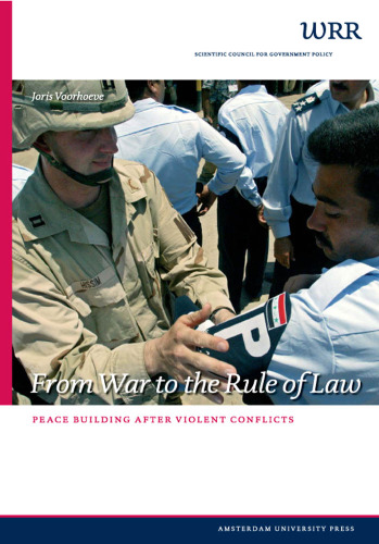 From War to the Rule of Law: Peace Building after Violent Conflicts
