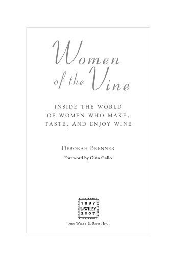 Women of the Vine: Inside the World of Women Who Make, Taste, and Enjoy Wine