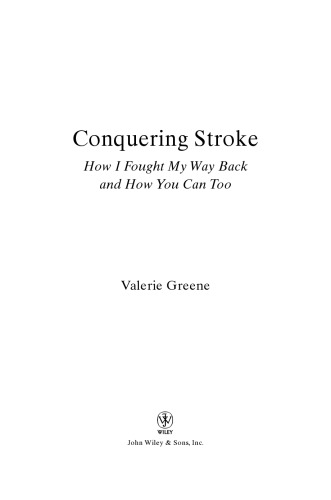 Conquering Stroke: How I Fought My Way Back and How You Can Too